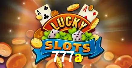 Descubra o Mundo do Cassino Online com 777a